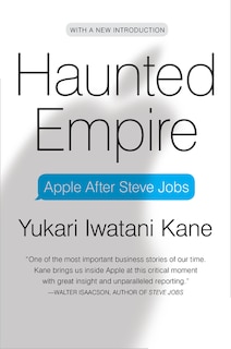 Haunted Empire: Apple After Steve Jobs