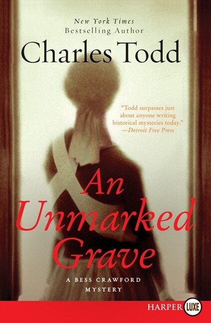 Unmarked Grave Lp, An: A Bess Crawford Mystery