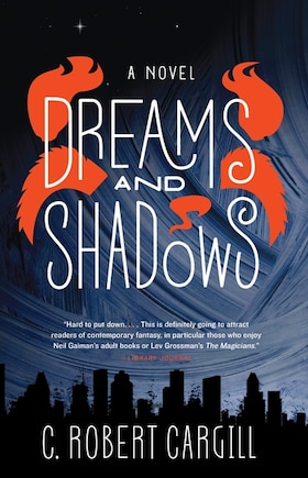 Dreams And Shadows: A Novel