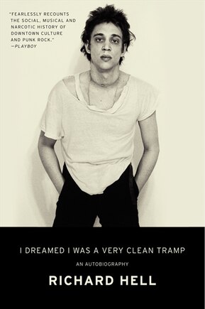 I Dreamed I Was A Very Clean Tramp: An Autobiography