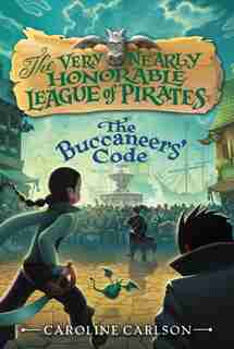 The Buccaneers' Code by Caroline Carlson