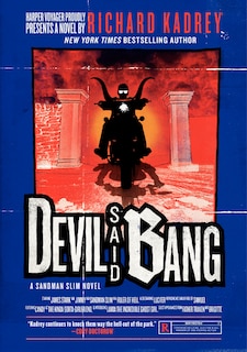 Devil Said Bang: A Sandman Slim Novel