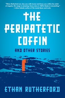 Couverture_The Peripatetic Coffin and Other Stories