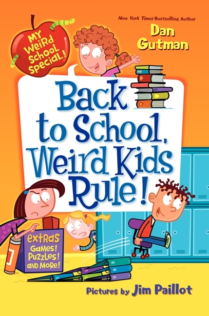 Front cover_My Weird School Special: Back to School, Weird Kids Rule!