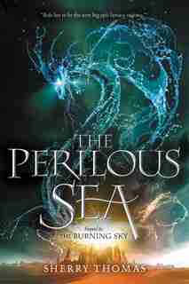 The Perilous Sea by Sherry Thomas
