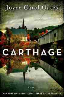 Carthage: A Novel by JOYCE CAROL OATES