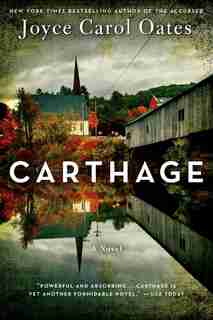 Carthage: A Novel by JOYCE CAROL OATES