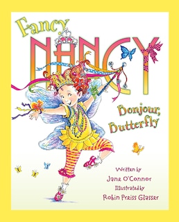 Front cover_Fancy Nancy: Bonjour, Butterfly