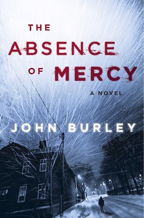 The Absence of Mercy: A Novel