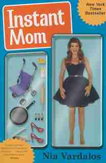 Instant Mom by Nia Vardalos