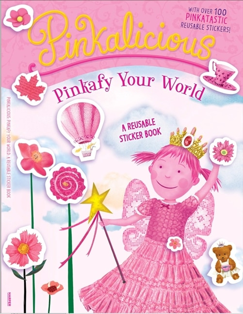 Couverture_Pinkalicious: Pinkafy Your World: A Reusable Sticker Book