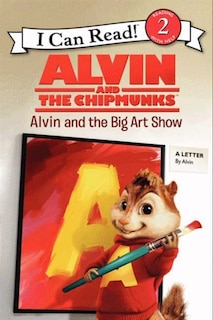 Couverture_Alvin And The Chipmunks: Alvin And The Big Art Show