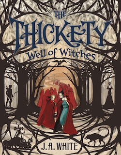 The Thickety #3: Well Of Witches