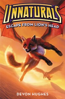 Front cover_Unnaturals #2: Escape From Lion's Head