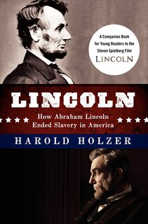 Front cover_Lincoln: How Abraham Lincoln Ended Slavery In America