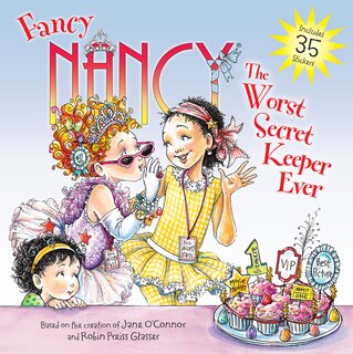 Front cover_Fancy Nancy: The Worst Secret Keeper Ever