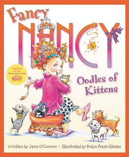 Front cover_Fancy Nancy: Oodles Of Kittens