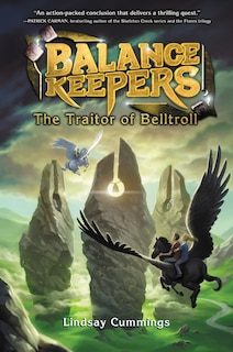 Front cover_Balance Keepers, Book 3: The Traitor of Belltroll