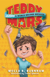 Front cover_Teddy Mars Book #1: Almost A World Record Breaker
