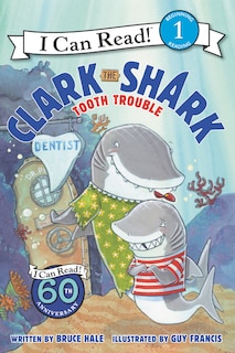 Front cover_Clark the Shark: Tooth Trouble