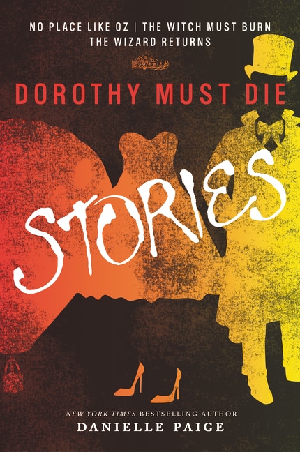 Front cover_Dorothy Must Die Stories