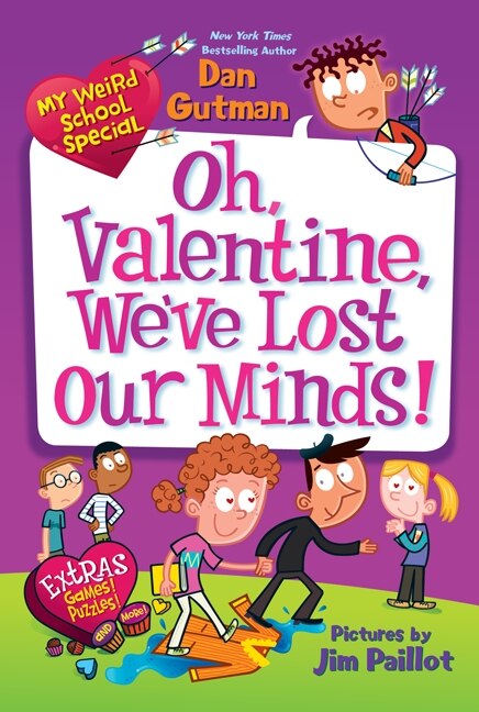 Front cover_My Weird School Special: Oh, Valentine, We've Lost Our Minds!