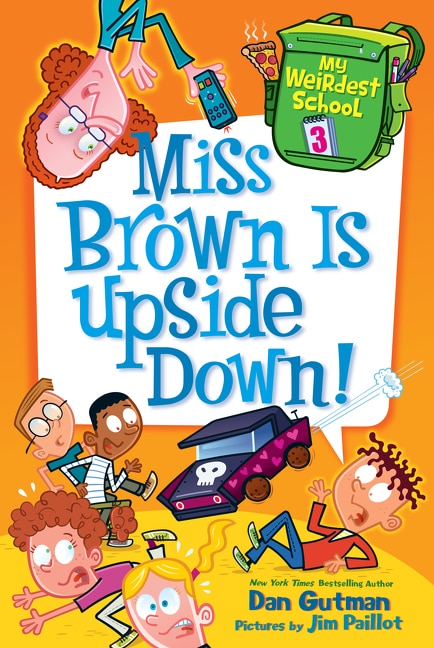 Front cover_My Weirdest School #3: Miss Brown Is Upside Down!