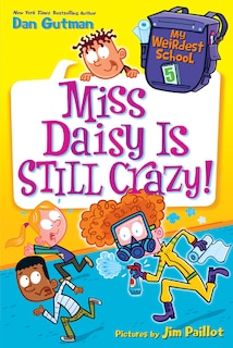 Front cover_My Weirdest School #5: Miss Daisy Is Still Crazy!