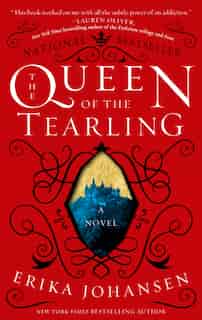 The Queen of the Tearling: A Novel by Erika Johansen