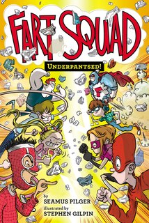 Front cover_Fart Squad #5: Underpantsed!