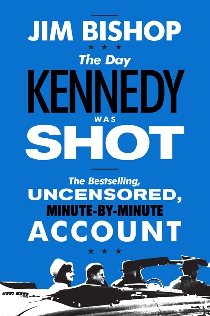 Front cover_The Day Kennedy Was Shot