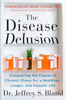Front cover_The Disease Delusion