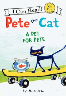 Front cover_Pete the Cat: A Pet for Pete