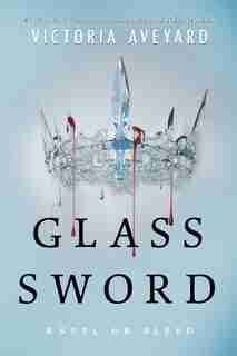 Glass Sword by Victoria Aveyard