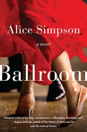 Ballroom: A Novel