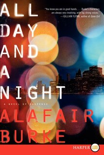 All Day And A Night: A Novel Of Suspense