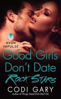 Couverture_Good Girls Don't Date Rock Stars