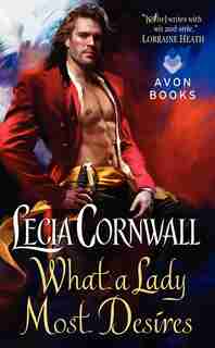 What A Lady Most Desires by Lecia Cornwall