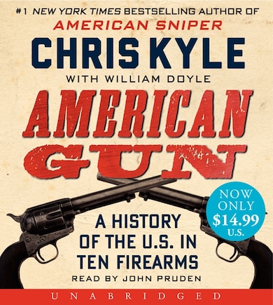 American Gun Low Price Cd: A History Of The U.S. In Ten Firearms