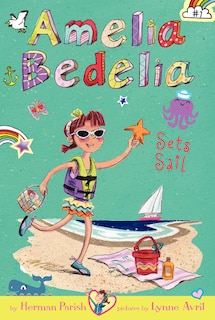Front cover_Amelia Bedelia Chapter Book #7: Amelia Bedelia Sets Sail