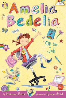 Front cover_Amelia Bedelia Chapter Book #9: Amelia Bedelia on the Job