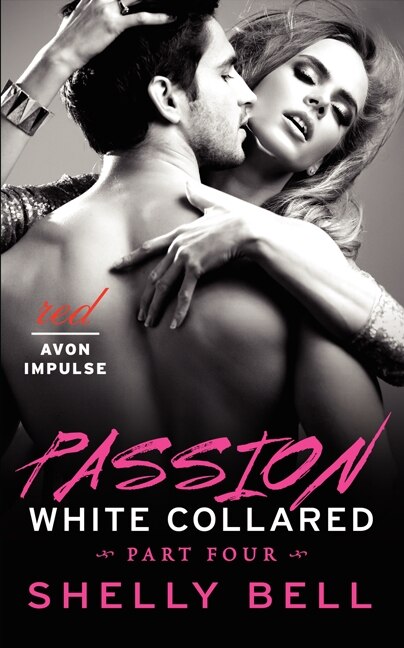 Front cover_White Collared Part Four: Passion