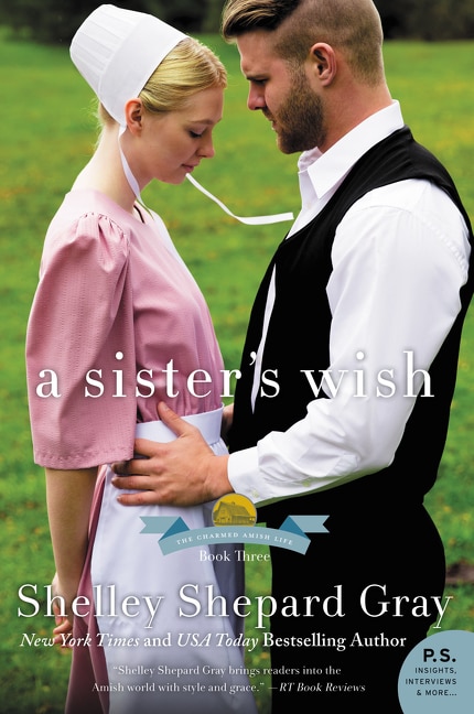 A Sister's Wish: The Charmed Amish Life, Book Three