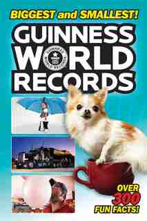 Guinness World Records: Biggest and Smallest! by Christy Webster