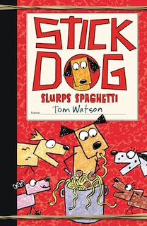 Front cover_Stick Dog Slurps Spaghetti