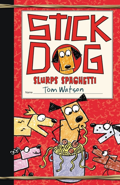 Front cover_Stick Dog Slurps Spaghetti
