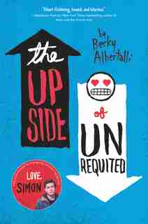 The Upside of Unrequited by Becky Albertalli