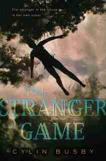 The Stranger Game by Cylin Busby