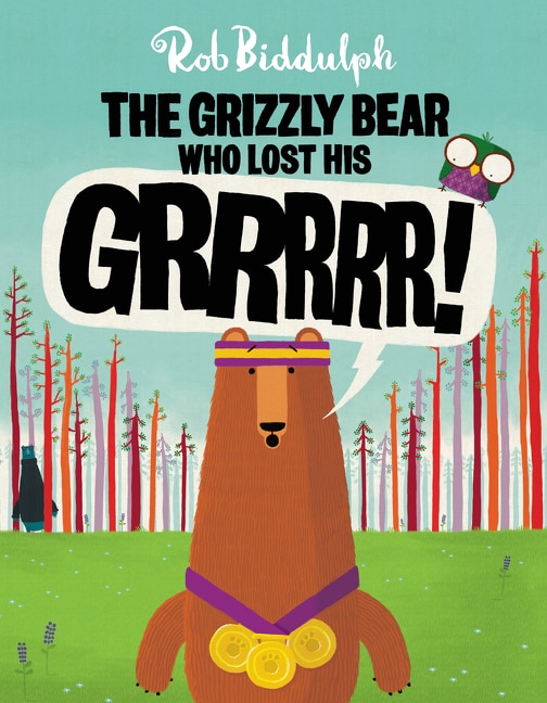 Couverture_The Grizzly Bear Who Lost His GRRRRR!
