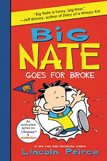 Front cover_Big Nate Goes for Broke